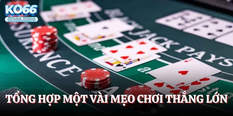 Kinh nghiệm chơi game bài KO66 nên tham khảo