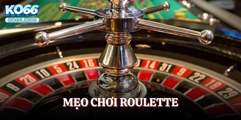 Mẹo Chơi Roulette Luôn Thắng 100% Được Chia Sẻ Từ KO66