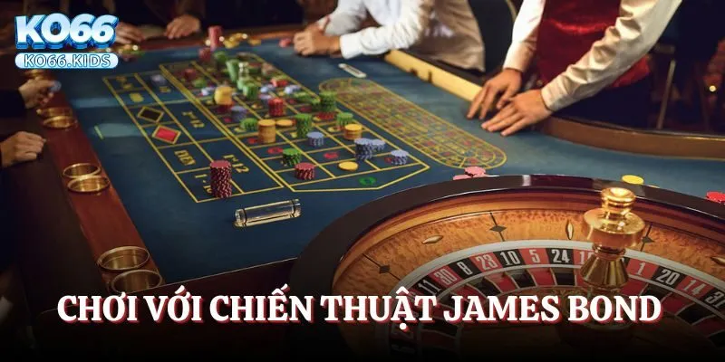 Mẹo Chơi Roulette Luôn Thắng 100% Được Chia Sẻ Từ KO66 3 Mẹo chơi Roulette với chiến thuật James Bond dễ dàng