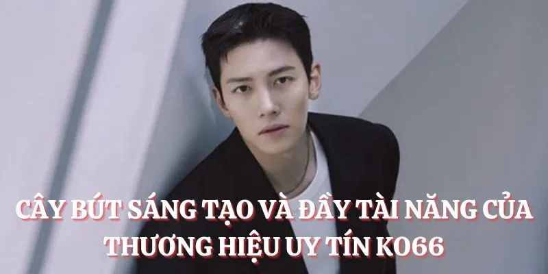 Tác Giả Trần Minh Quân - Người Đặt Nền Móng Vững Chắc Cho KO66 1 Thông tin người chơi cần nắm về tác giả Trần Minh Quân